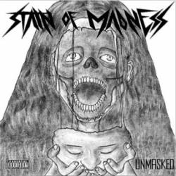 Stain Of Madness : Unmasked